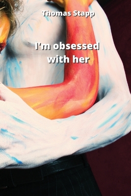 Book cover for I'm obsessed with her