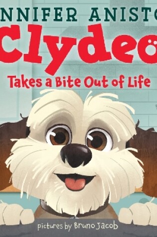 Cover of Clydeo Takes a Bite out of Life