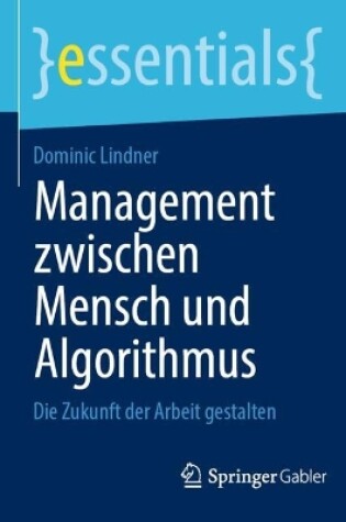 Cover of Management zwischen Mensch und Algorithmus