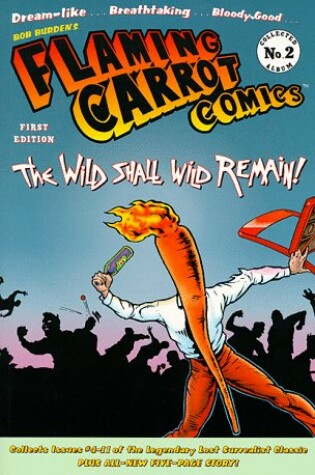 Cover of Flaming Carrot: The Wild Shall Remain Wild