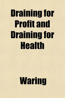 Book cover for Draining for Profit and Draining for Health