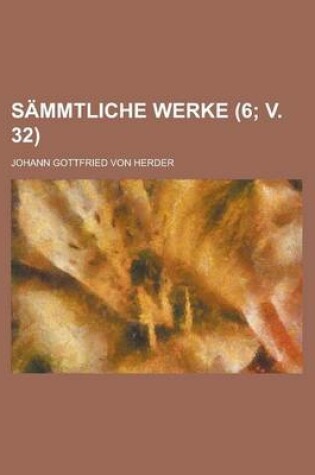 Cover of Sammtliche Werke (6; V. 32)