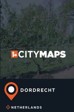 Cover of City Maps Dordrecht Netherlands