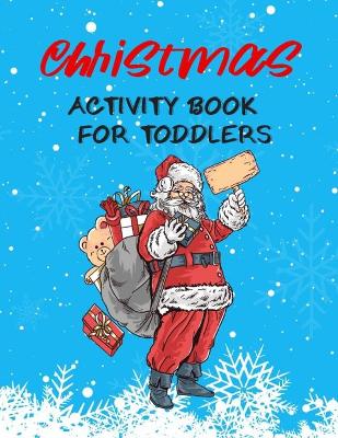 Book cover for Christmas Activity Book For Toddlers