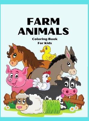 Book cover for Farm Animals Coloring Book for Kids