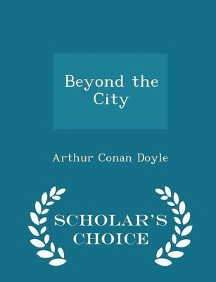 Book cover for Beyond the City - Scholar's Choice Edition