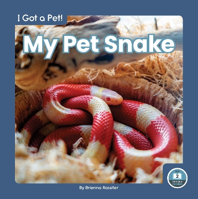 Book cover for I Got a Pet! My Pet Snake