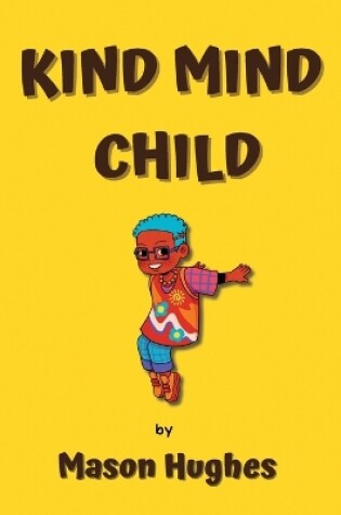 Cover of Kind Mind Child