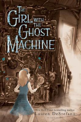 Book cover for The Girl with the Ghost Machine