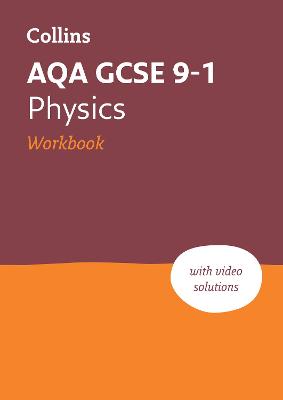 Book cover for AQA GCSE 9-1 Physics Workbook