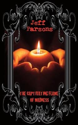 Book cover for The Captivating Flames of Madness