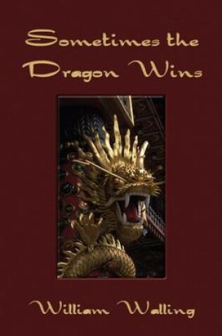 Cover of Sometimes the Dragon Wins