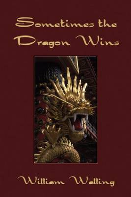 Book cover for Sometimes the Dragon Wins