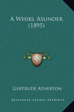 Cover of A Whirl Asunder (1895)