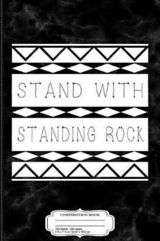 Cover of Stand with Standing Rock Nodapl Composition Notebook