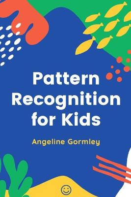 Book cover for Pattern Recognition for Kids