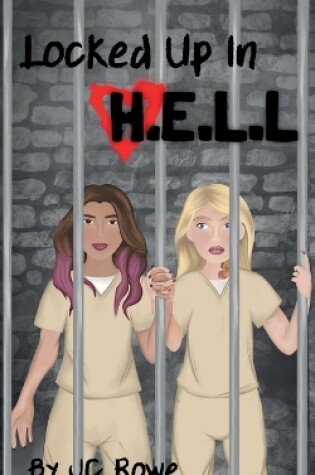 Cover of Locked Up In H.E.L.L
