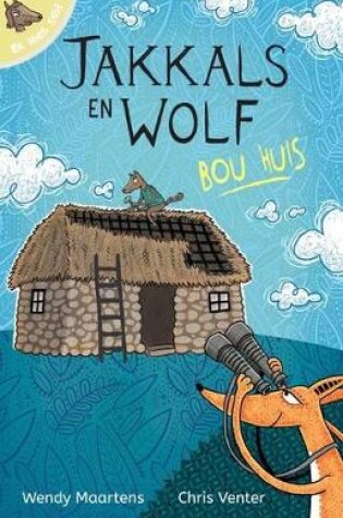 Cover of Ek lees self 11: Jakkals en wolf bou huis