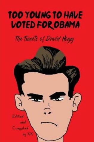 Cover of Too Young to Have Voted for Obama