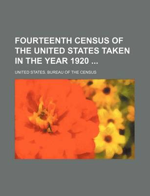 Book cover for Fourteenth Census of the United States Taken in the Year 1920