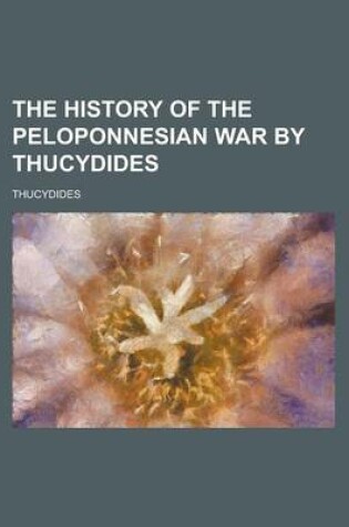 Cover of The History of the Peloponnesian War by Thucydides