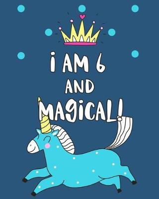 Book cover for I Am 6 And Magical