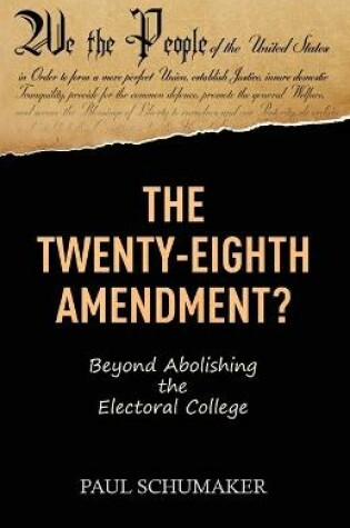 Cover of The Twenty-Eighth Amendment?