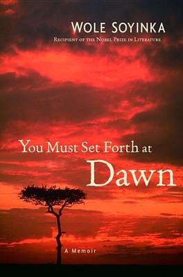 Book cover for You Must Set Forth at Dawn: A Memoir