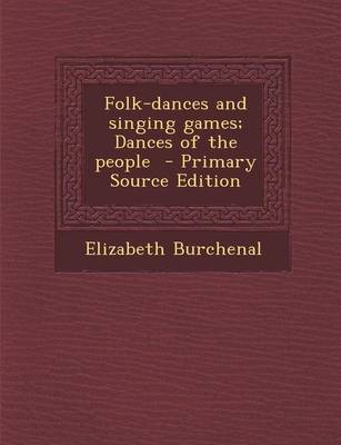 Book cover for Folk-Dances and Singing Games; Dances of the People