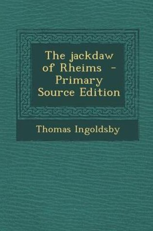 Cover of The Jackdaw of Rheims - Primary Source Edition