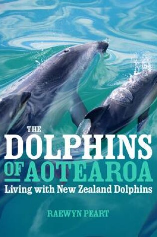 Cover of Dolphins of Aotearoa