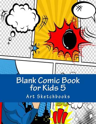 Cover of Blank Comic Book for Kids 5
