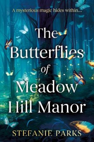 Cover of The Butterflies of Meadow Hill Manor