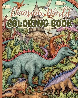 Book cover for Dinosaur World Coloring Book