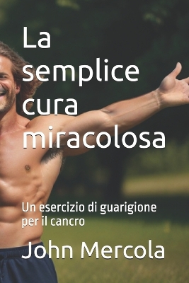 Book cover for La semplice cura miracolosa