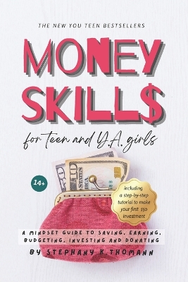 Book cover for MONEY SKILLS for Teen and Young Adult Girls 14+