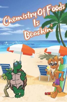 Book cover for Chemistry Of Foods Is Beachin'