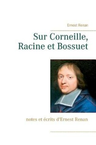 Cover of Sur Corneille, Racine et Bossuet