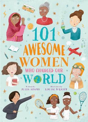 Book cover for 101 Awesome Women Who Changed Our World