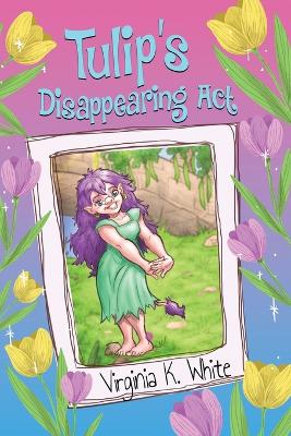 Book cover for Tulip's Disappearing Act