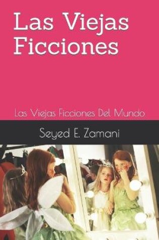 Cover of Las Viejas Ficciones