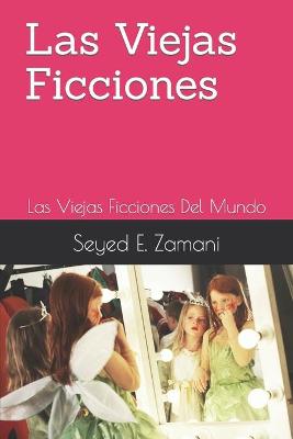 Book cover for Las Viejas Ficciones