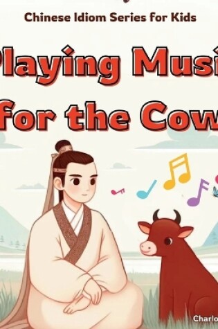 Cover of Playing Music For the Cow