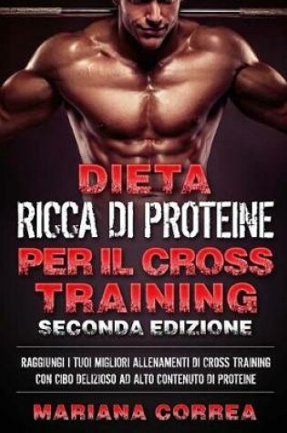 Cover of DIETA RICCA DI PROTEINE PER Il CROSS TRAINING SECONDA EDIZIONE