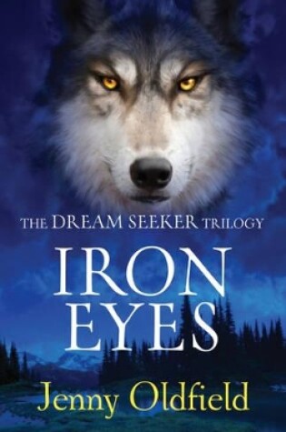 Cover of Dreamseeker Trilogy: 2: Iron Eyes