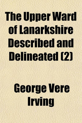 Book cover for The Upper Ward of Lanarkshire Described and Delineated (2)