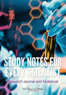 Book cover for Study Notes for Every Scientist - Research Journal and Notebook