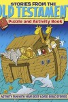 Book cover for Stories from the Old Testament Puzzle and Activity Book
