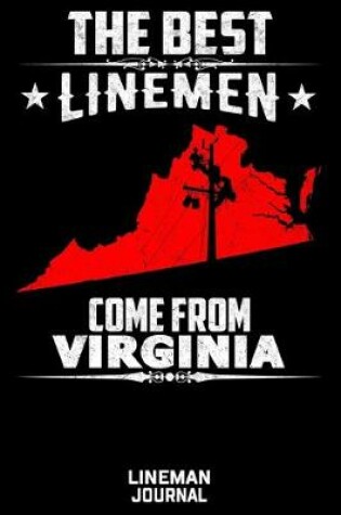 Cover of The Best Linemen Come From Virginia Lineman Journal