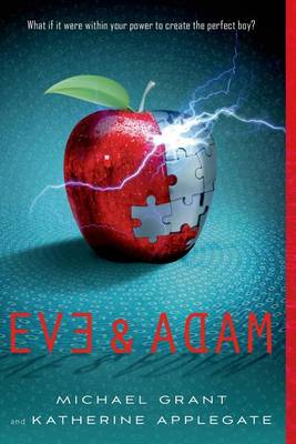 Eve & Adam by Katherine Grant Applegate